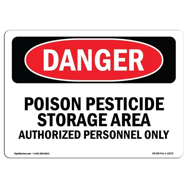 Signmission Safety Sign, OSHA Danger, 7" Height, 10" Width, Poison Pesticide Storage Area, Landscape OS-DS-D-710-L-1970
